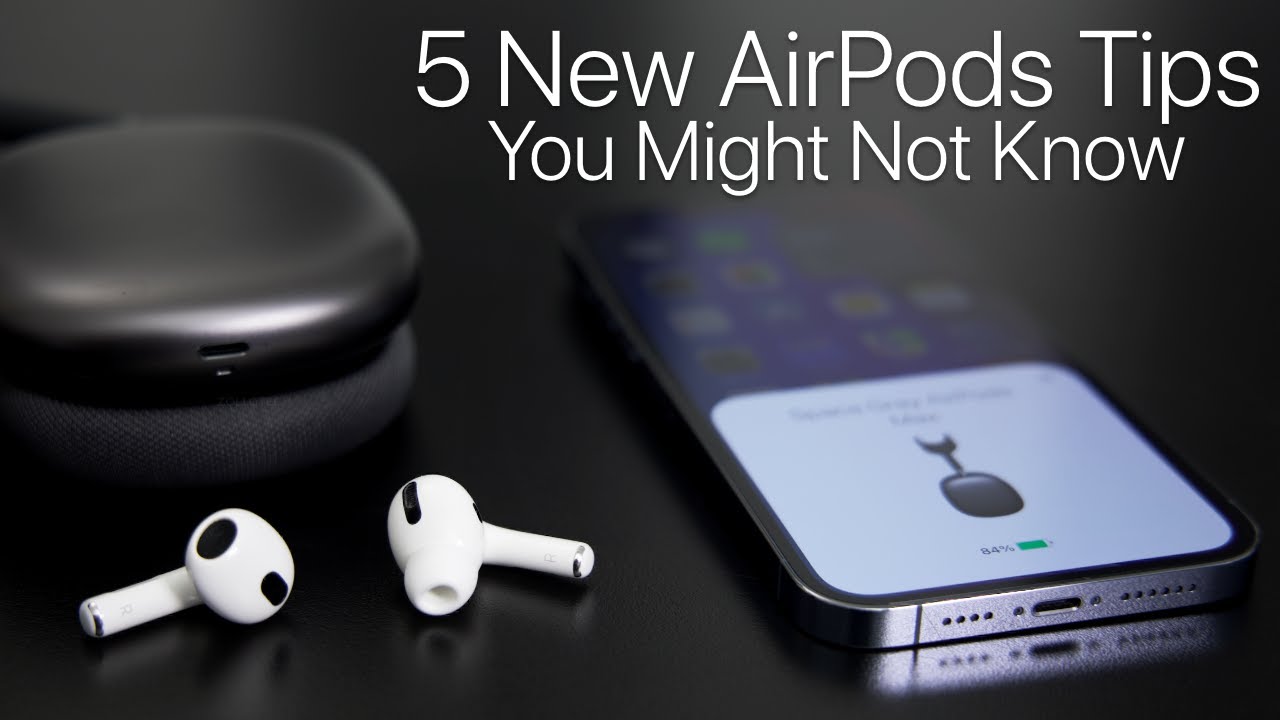 5 New AirPods Tips and Features You Might Not Know