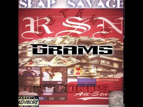Slap Savage Grams