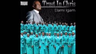Trust in Christ-Elami Igama