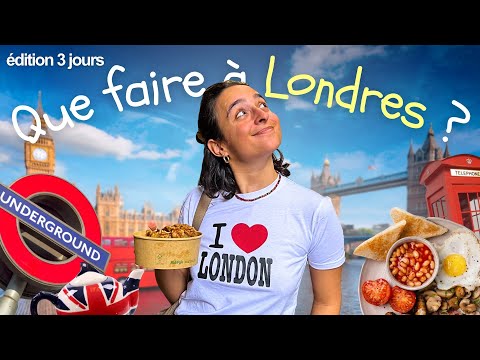 Londres en 3 jours : conseils & adresses