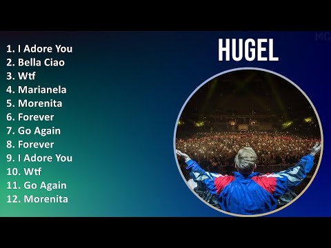 HUGEL 2025 MIX Top Hits - I Adore You, Bella Ciao, Wtf, Marianela