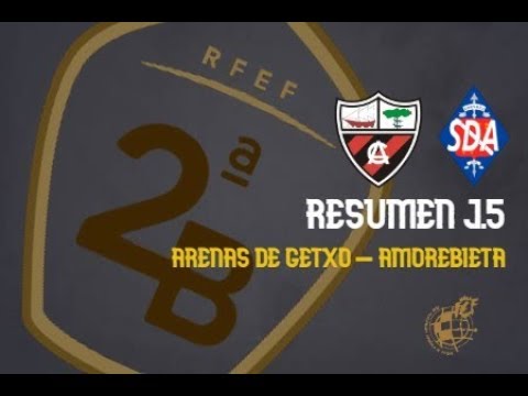 RESUMEN ARENAS DE GETXO 1 - 1 AMOREBIETA J.5 SEGUNDA B