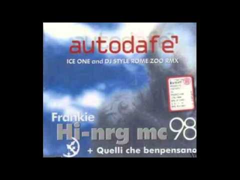 Frankie HI-NRG MC - Autodafè (Ice One RMX)