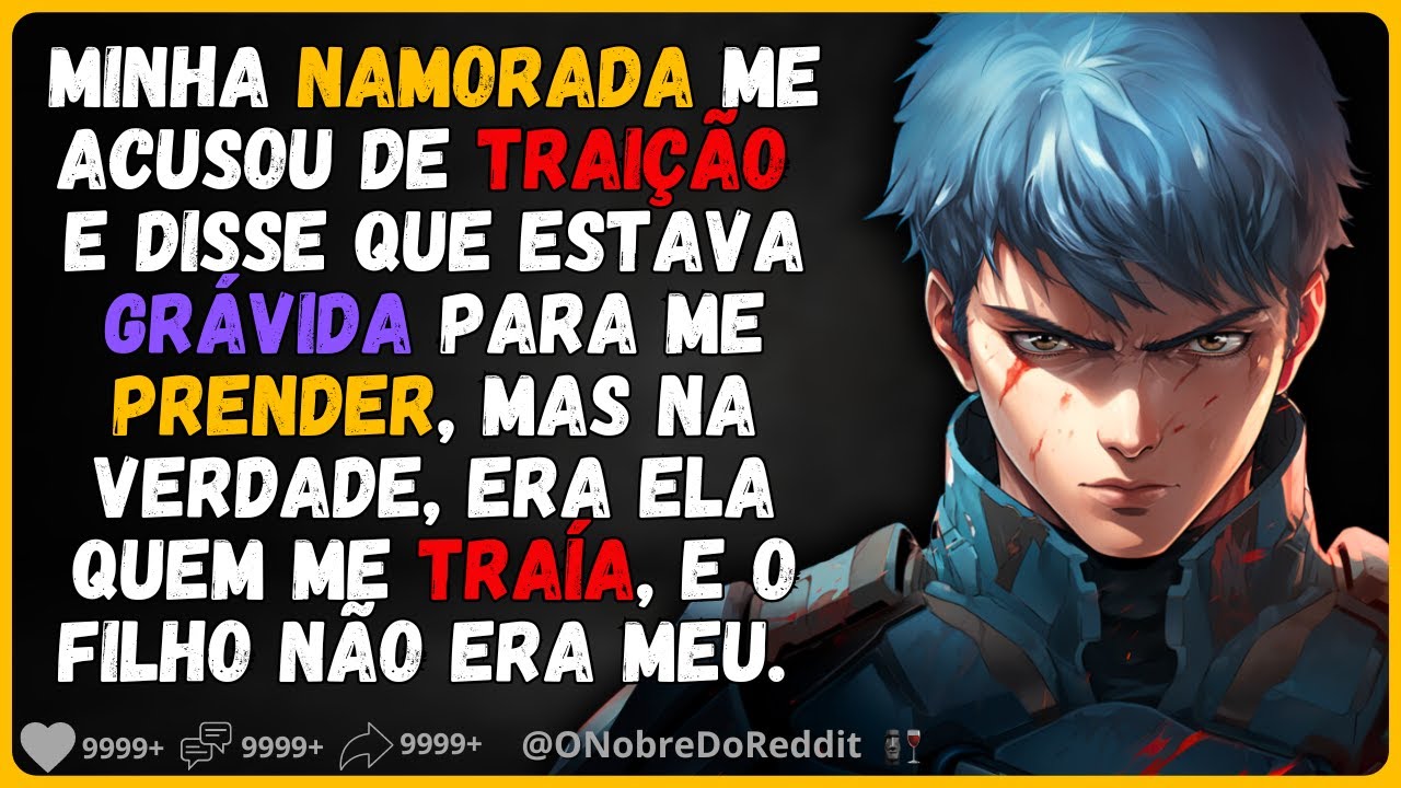 🗿🍷Namorada me traiu, disse que estava grávida e que o filho era meu. #Relatos