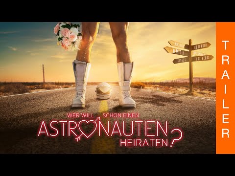 Trailer-Vorschau: Wer will schon einen Astronauten heiraten?