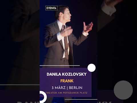 Danila Kozlovsky in Germany "FRANK"