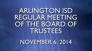 preview picture of video '2014-11-06 Arlington ISD Regular Meeting of the Board of Trustees'