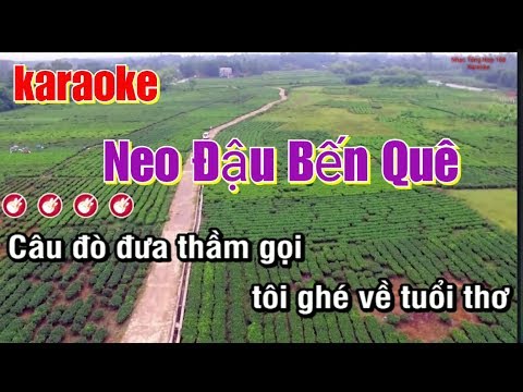 Karaoke Neo Đậu Bến Quê-ToNe  Nữ -Bản Chuẩn