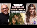Kriti Sanon Interview With Baradwaj Rangan Dhanush AR Rahman Aanand L Rai Tere Ishk Mein