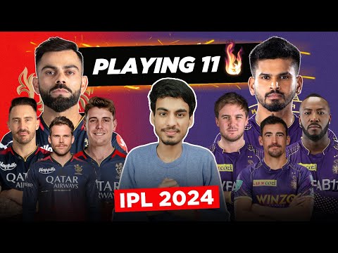 IPL 2024 : RCB - KKR STRONGEST PLAYING 11 🔥 | IPL 2024 Playing 11 | Cric Point