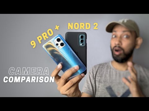 realme 9 pro plus and OnePlus Nord 2 camera comparison_ which one is best with Sony IMX 766 & OIS