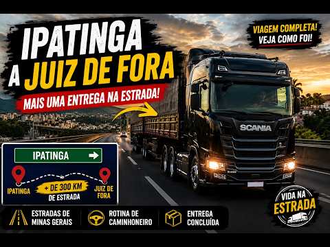 VIAGEM DE IPATINGA A JUIZ DE FORA | MAIS DE 300 KM DE ESTRADA!