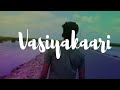 Vasiyakaari Love Song
