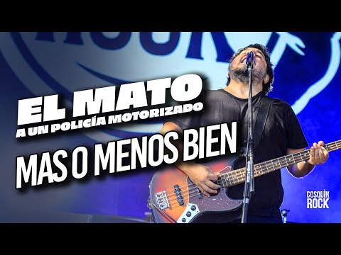 El Mato A Un Policia Motorizado - Mas o Menos Bien - En Vivo - Cosquin Rock 2022
