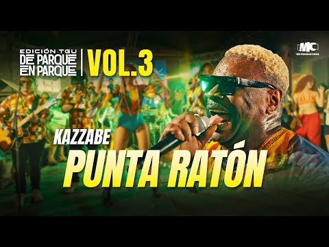 Kazzabe - Punta Ratón En Vivo: De Parque en Parque Vol. 3 - Edición TGU