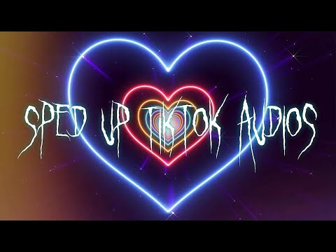 sped up/nightcore tiktok audios ♡ (part 158)