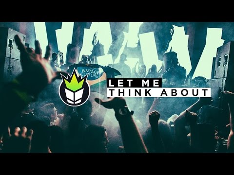 Vintage Culture & Future Class - Let Me Think About