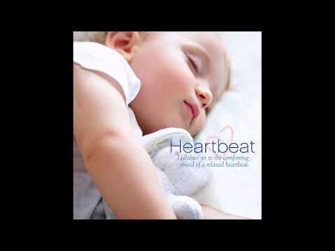 Heartbeat: Lullabies Set to the Comforting Sound of a Relaxed Heartbeat - Tomas Walker