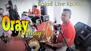 Download lagu Oray Welang  medley Ajojing Versi Kuda Renggong || Balad Live Kp.Pojok ( Giant Sound System ) mp3