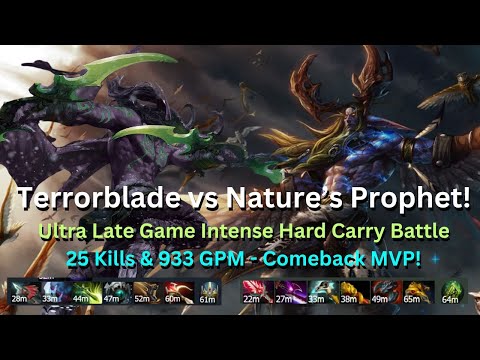 Terrorblade vs Nature's Prophet - Ultra Late Game Hard Carry Battle -  Comeback MVP!