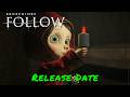BrokenLore: Follow — Release Date