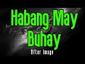 Habang May Buhay (KARAOKE) | After Image