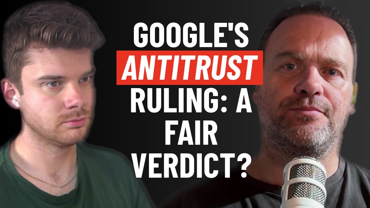 Google's Antitrust Ruling: A Fair Verdict?