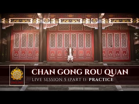 🌱 [ Shaolin.Online 2022 ] Live Session 5: Chan Gong Rou Quan 🌱 Part 1: Practice
