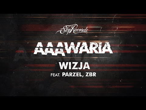 AAAWARIA ft. PARZEL, ZBR - WIZJA