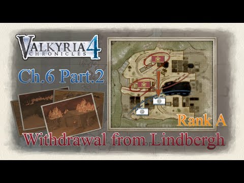 Valkyria Chronicles 4 - Ch.6 Pt.2 Withdrawal from Lindbergh (Rank A)