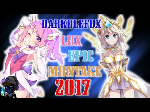 DarkuleFox - Lux Epic Montage 2017