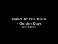 Panic! At The Disco - Golden Days (Lyrics) (HD)