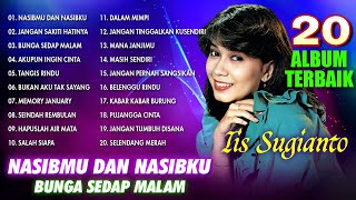Download lagu 20 ALBUM TERBAIK IIS SUGIANTO - Nasibmu dan Nasibku #dpmevergreen #iissugianto mp3
