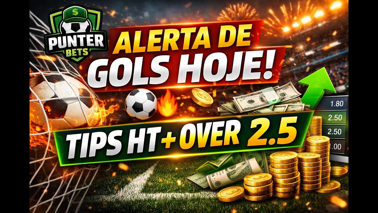 🔥 HOJE TEM TIPS HT! Over 1.5 e Over 2.5 | Os Melhores Jogos do Dia na Punter Bets