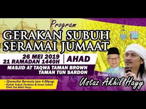Program Gerakan Subuh Seramai JUMAAT  | Ustaz Akhil Hayy