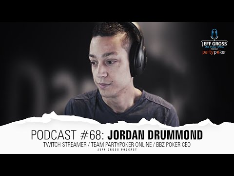 Podcast #68: Jordan Drummond / Twitch Streamer / Team partypoker Online / BBZ Poker CEO