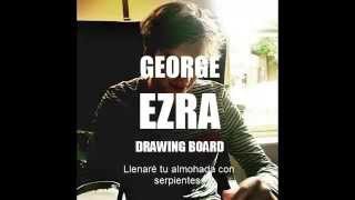 George Ezra - Drawing Board (Subtítulos en español)