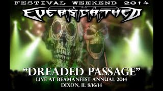 THE EVERSCATHED Dreaded Passage LIVE 8/16/14