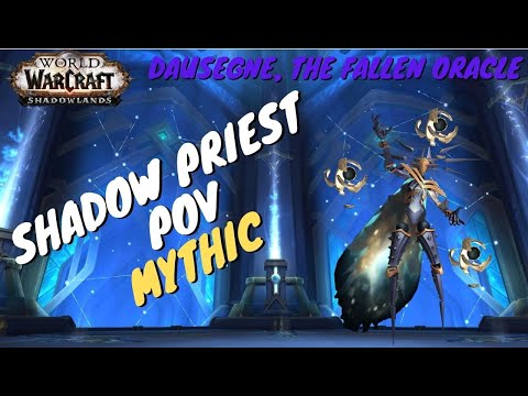 DAUSEGNE, THE FALLEN ORACLE MYTHIC KILL - SHADOW PRIEST POV