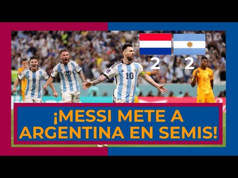 ⚽️ PAISES BAJOS 2 - ARGENTINA 2 (p) ⚽️ ¡EL "PECHO FRÍO" DE MESSI METE A ARGENTINA EN SEMIFINALES!