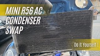 Mini R56 AC Condenser Replacement Step by Step
