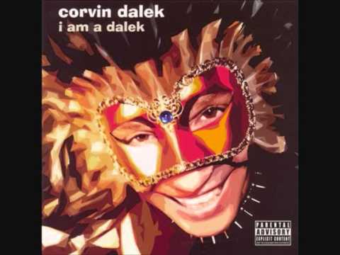 Corvin Dalek - I Am A Dalek