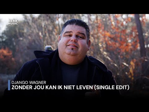 Django Wagner - Zonder Jou Kan Ik Niet Leven (Single Edit)(Officiële Videoclip)
