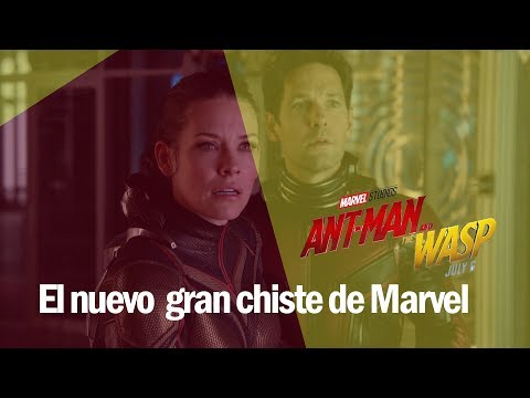 Ant-Man and The Wasp el nuevo gran chiste de Marvel Ant-Man and The Wasp el nuevo gran chiste de Marvel
