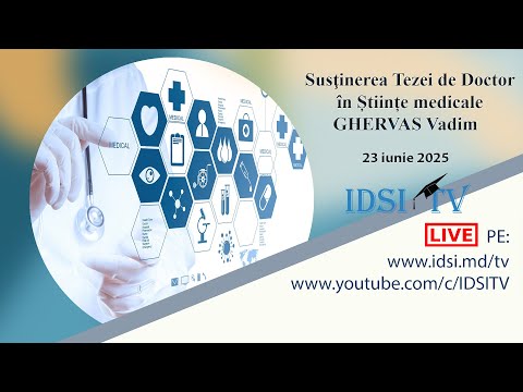 23.06.25, 14:00 | Susţinerea Tezei de Doctor în Știinţe medicale - GHERVAS Vadim