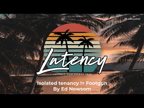 Ed Newsom presents Isolated tenancy does not equal Footgun