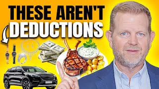 Top 10 Things People Try To Deduct That Aren't Deductions