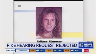Pike hearing request rejected