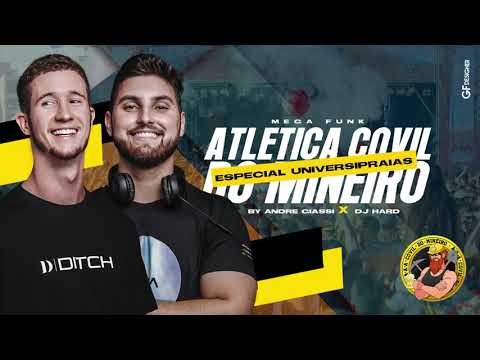 MEGA FUNK ATLETICA DO COVIL ESPECIAL UNIVERSIPRAIAS (DJ ANDRE GIASSI x DJ HARD)