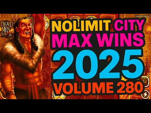 NOLIMIT CITY MAX WINS (2025 VOLUME 280)